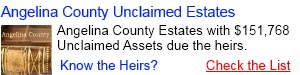 Angelina County Unclaimed Estates