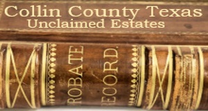 Collin County Texas Unclaimed Estates