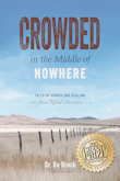 Crowded in the Middle of Nowhere