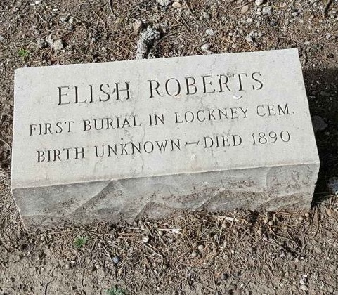 Elish Roberts - First Person to be buried in Lockney Texas