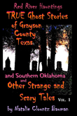 TRUE Ghost Stories of Grayson County Texas