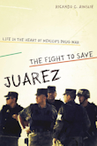 The Fight to Save Juárez