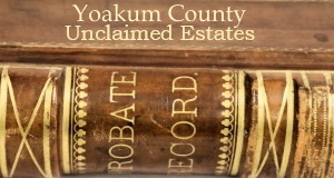 Yoakum County Unclaimed Estates