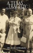 A Texas Tragedy: Orphaned By Bootleggers