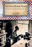 As A Farm Woman Thinks by Nellie Witt Spikes