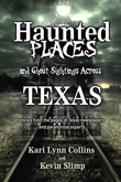 Haunted Places and Ghost Sightings Across Texas