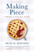 Making Piece: A Memoir of Love, Loss, and Pie 