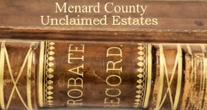 Menard County Unclaimed Estates