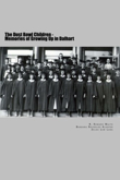 The Dust Bowl Children, Memories of Growing up in Dalhart