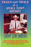 Trails and Trials of a Small Town Sheriff